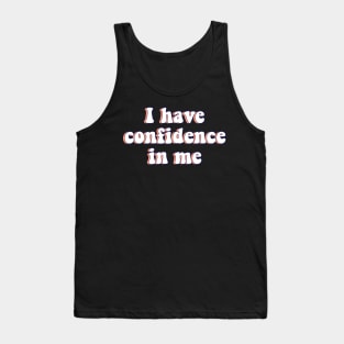 Sound of Music I Have Confidence in Me Quote Tank Top